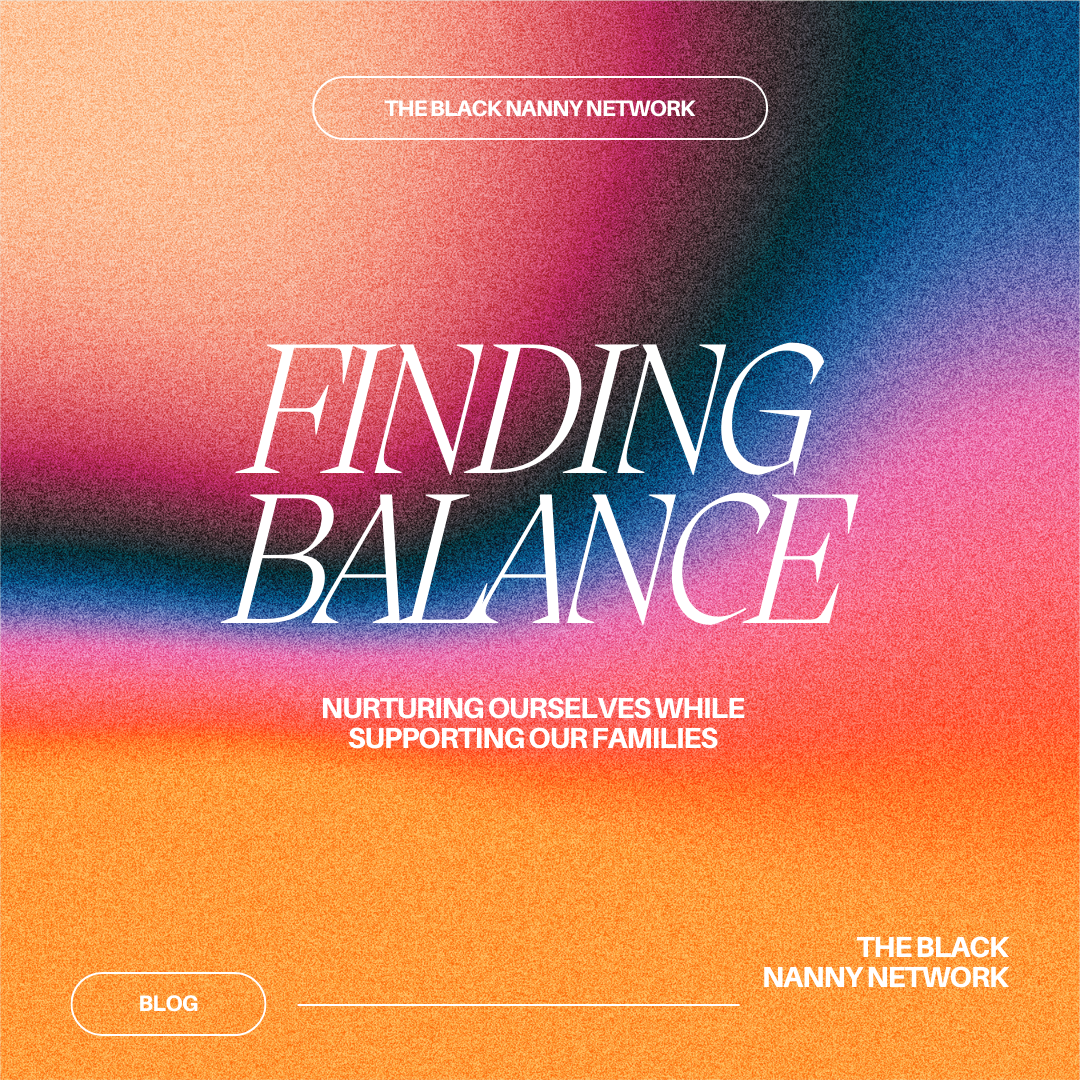 Finding Balance: Nurturing Ourselves While Supporting Our Families