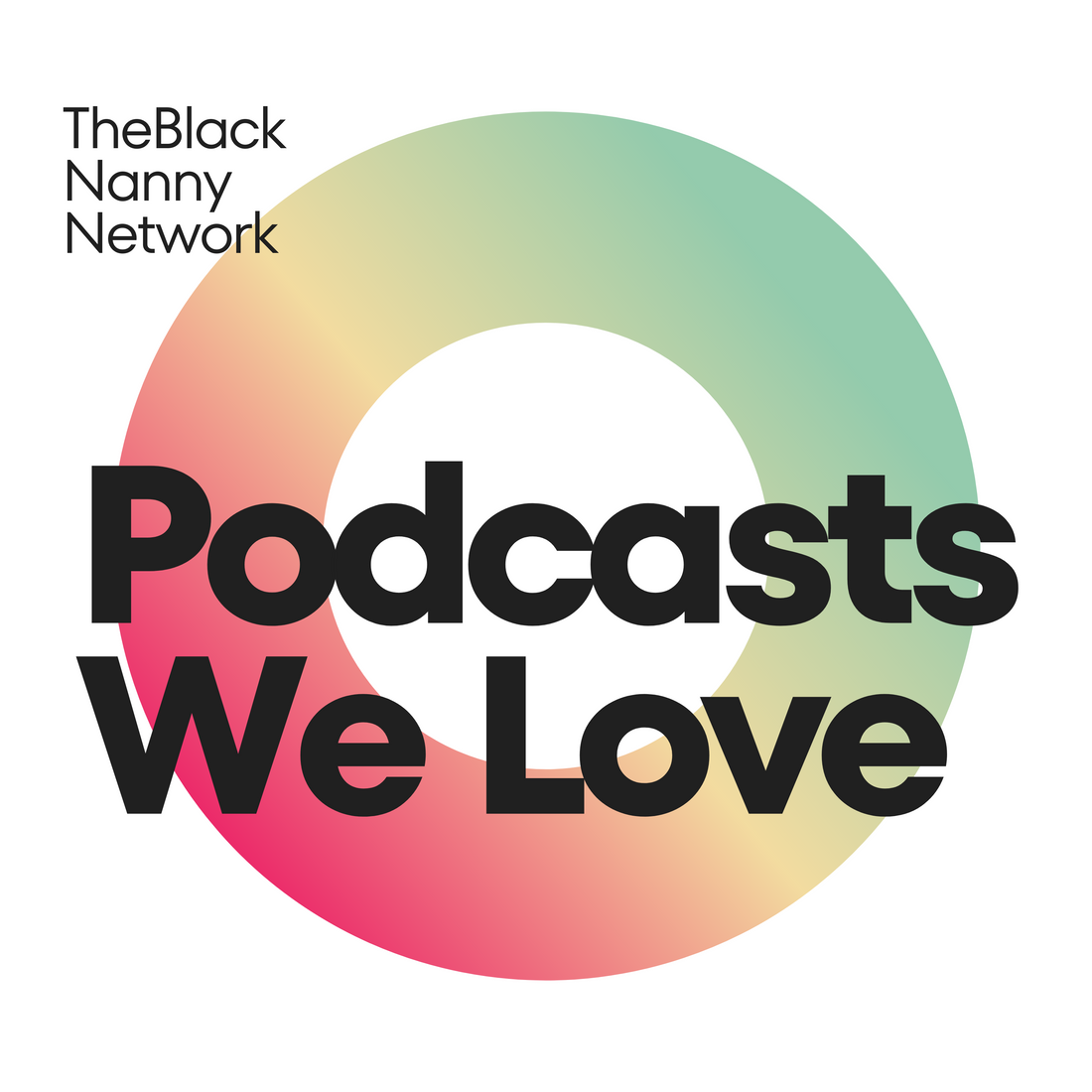 Podcasts We Love